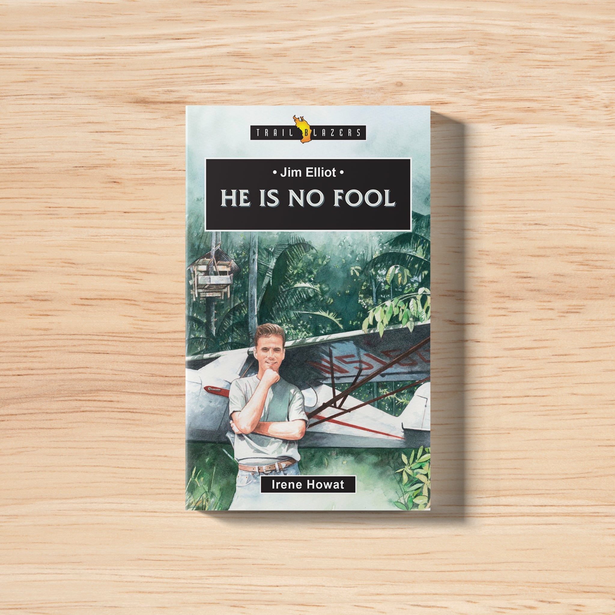 Jim Elliot - He is no Fool